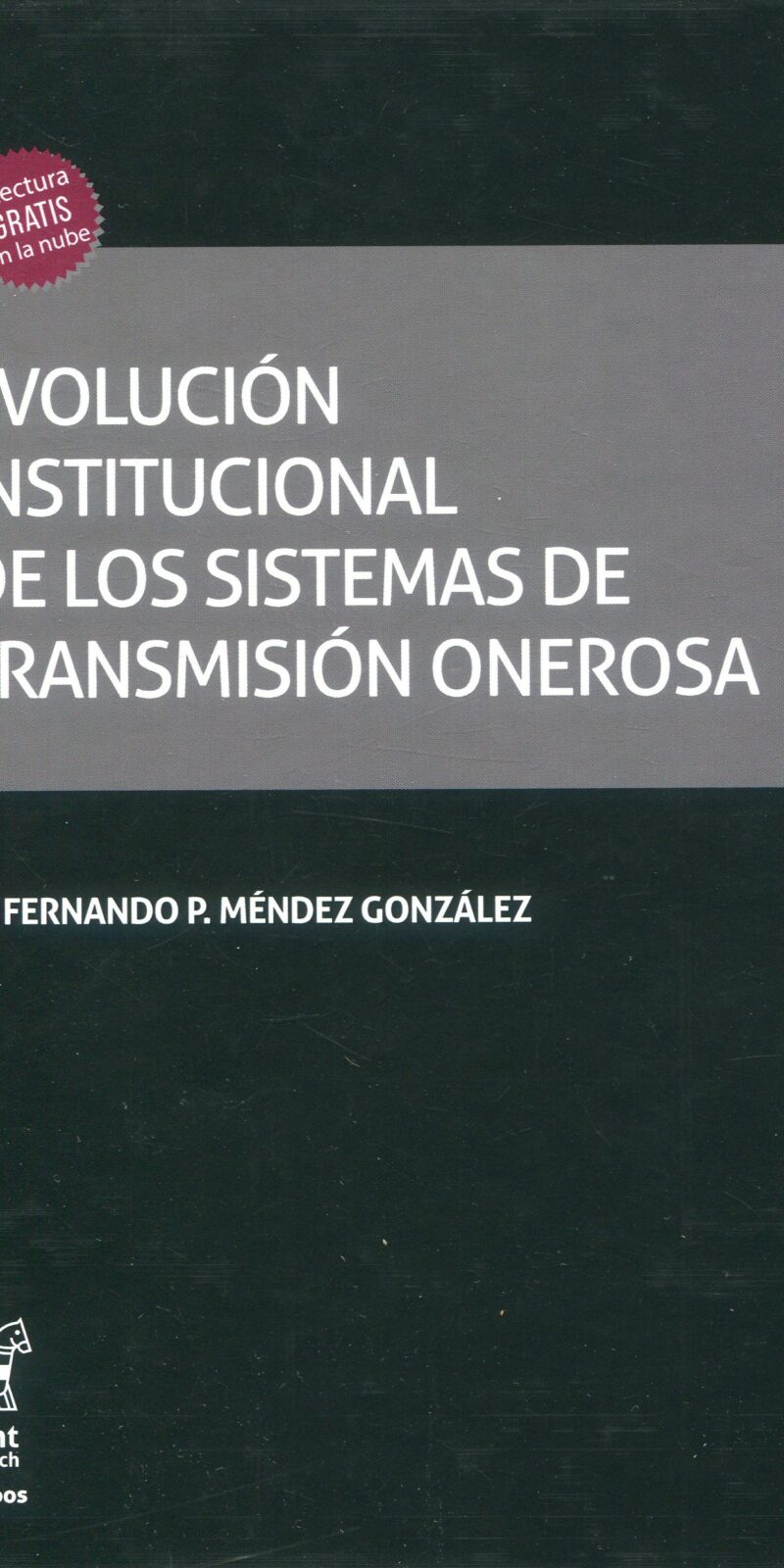 Evolución institucional de sistemas de transmisión onerosa 9788411477857