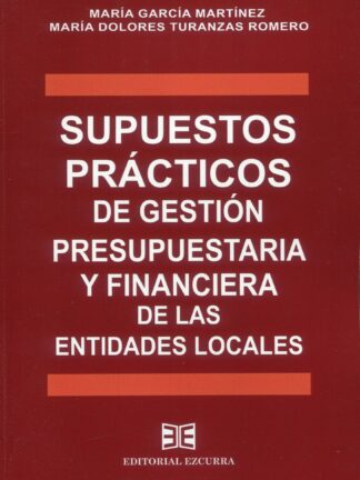 Supuestos prácticos de gestión presupuestaria y financiera de las entidades locales 2025