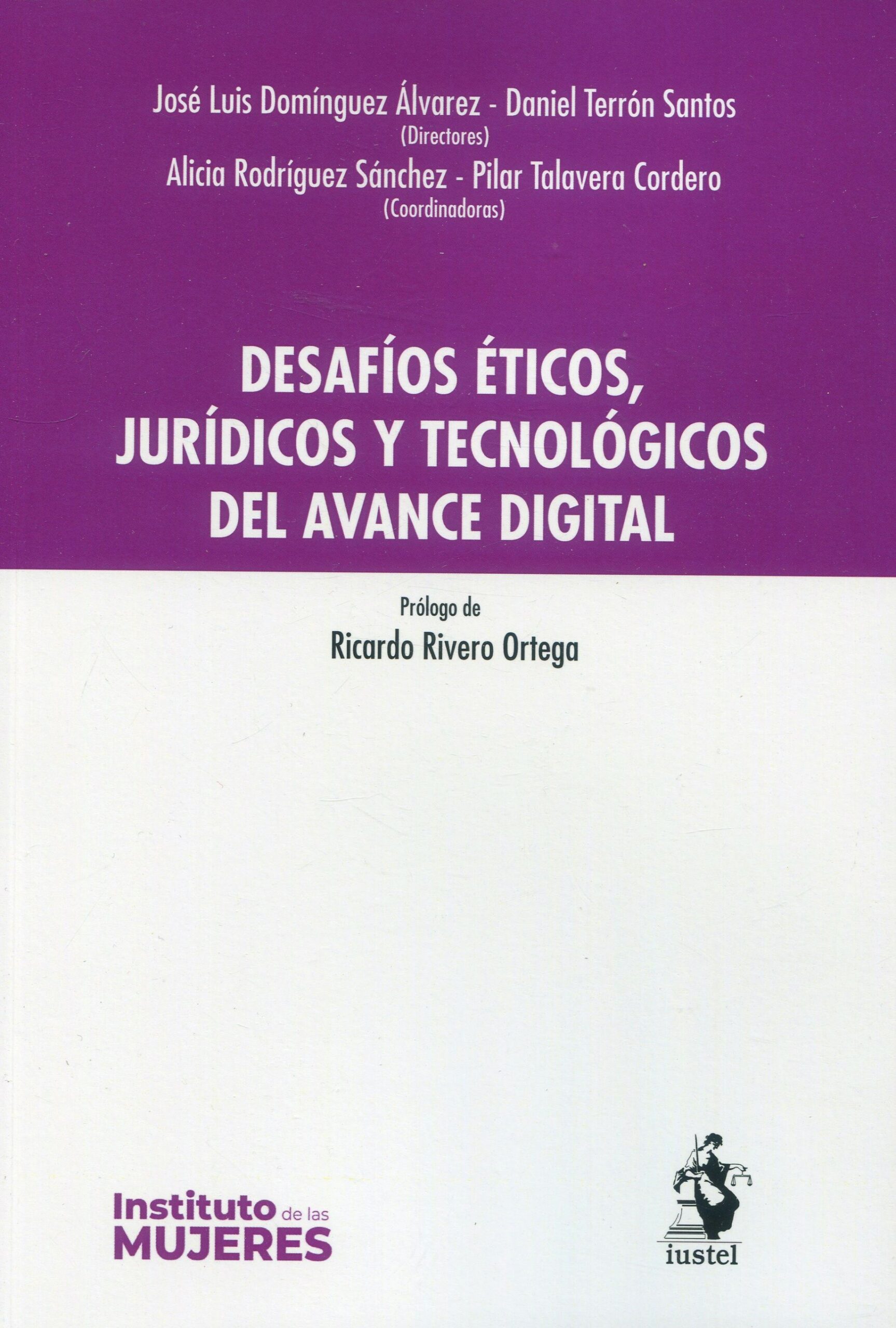 Desafíos éticos jurídicos y tecnológicos del avance digital 9788498904529
