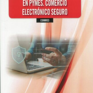 Gestión de la ciberseguridad en pymes. Comercio electrónico seguro. COMM03