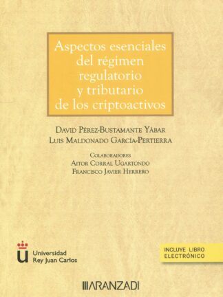 Aspectos esenciales del régimen regulatorio y tributario de los criptoactivos (Cuaderno núm. 2/2023, Jurisprudencia Tributaria)