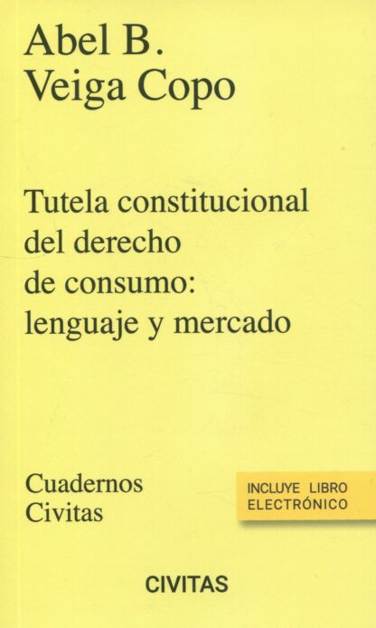 Tutela constitucional de derecho de consumo: lenguaje y mercado