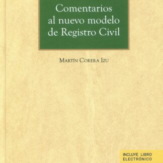 Comentarios al nuevo modelo de Registro Civil