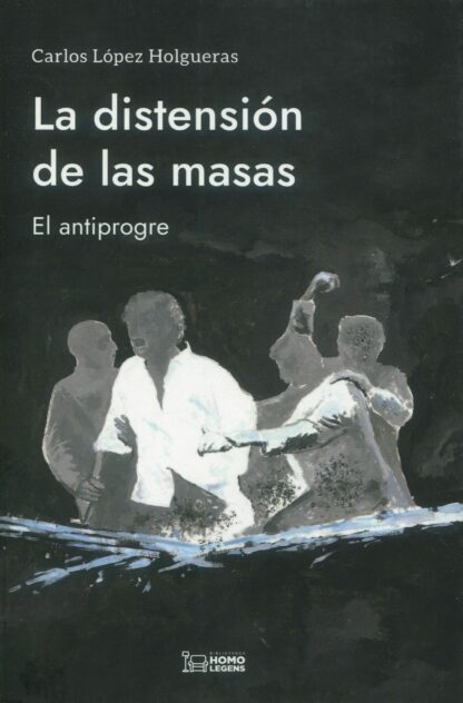La distensión de las masas. El antiprogre
