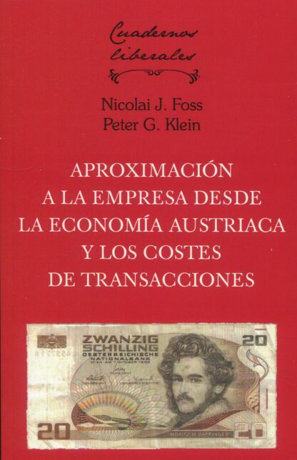Aproximación a la empresa desde la economía austríaca y los costes de transacciones