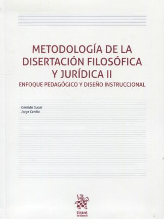 Metodología de la disertación filosófica y jurídica II. Enfoque pedagógico y diseño instruccional