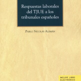 Respuestas laborales del TJUE a los tribunales españoles