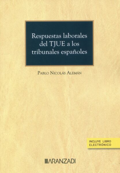 Respuestas laborales del TJUE a los tribunales españoles