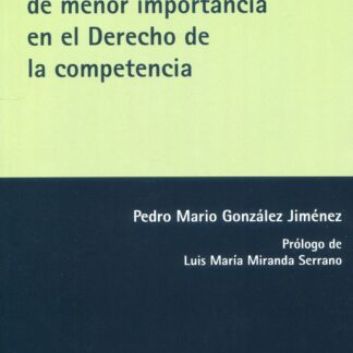 Conductas de menor importancia en el derecho de la competencia