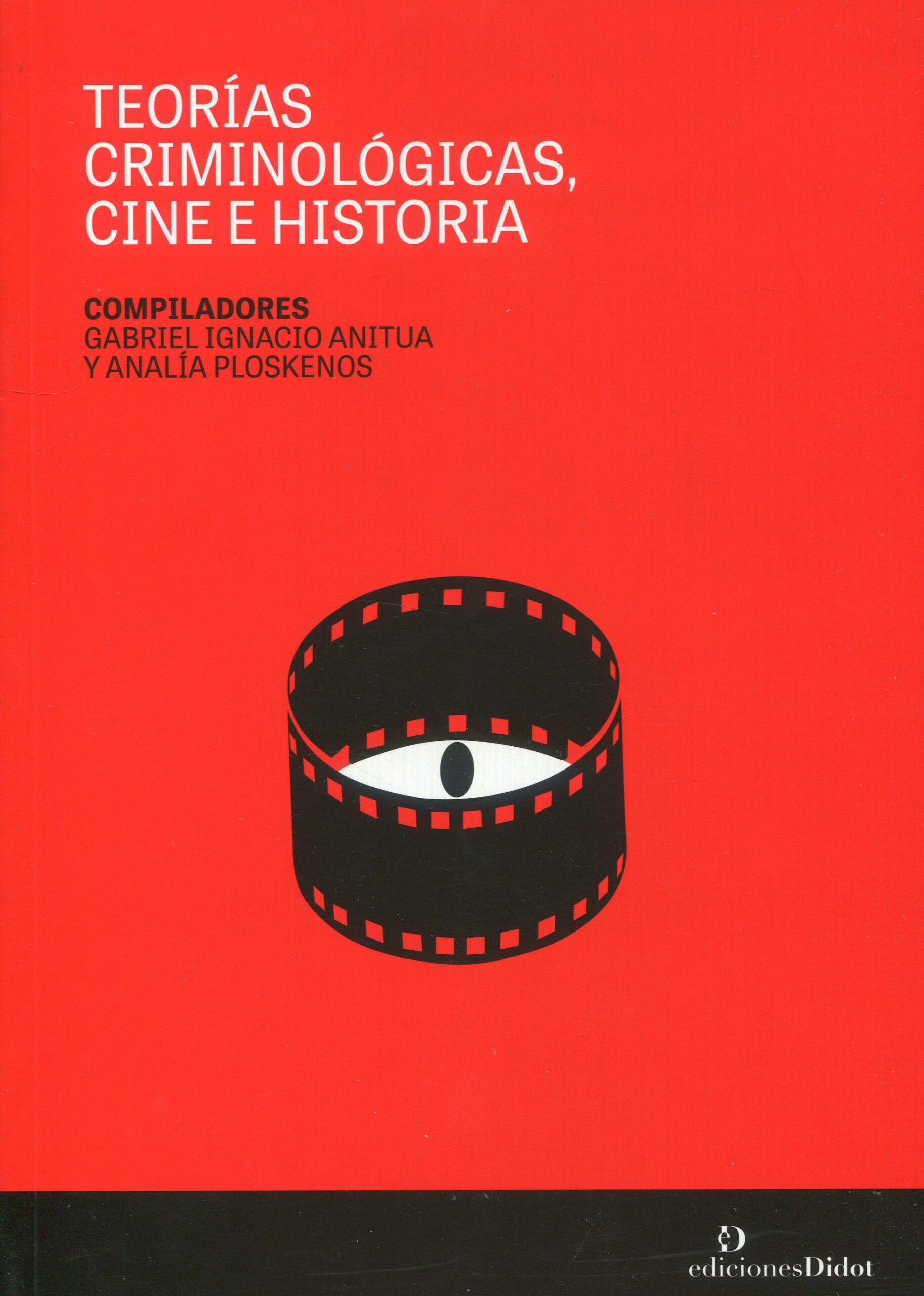 Teorías criminológicas cine e historia 9789878949055