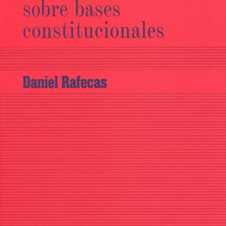 Derecho penal sobre bases constitucionales