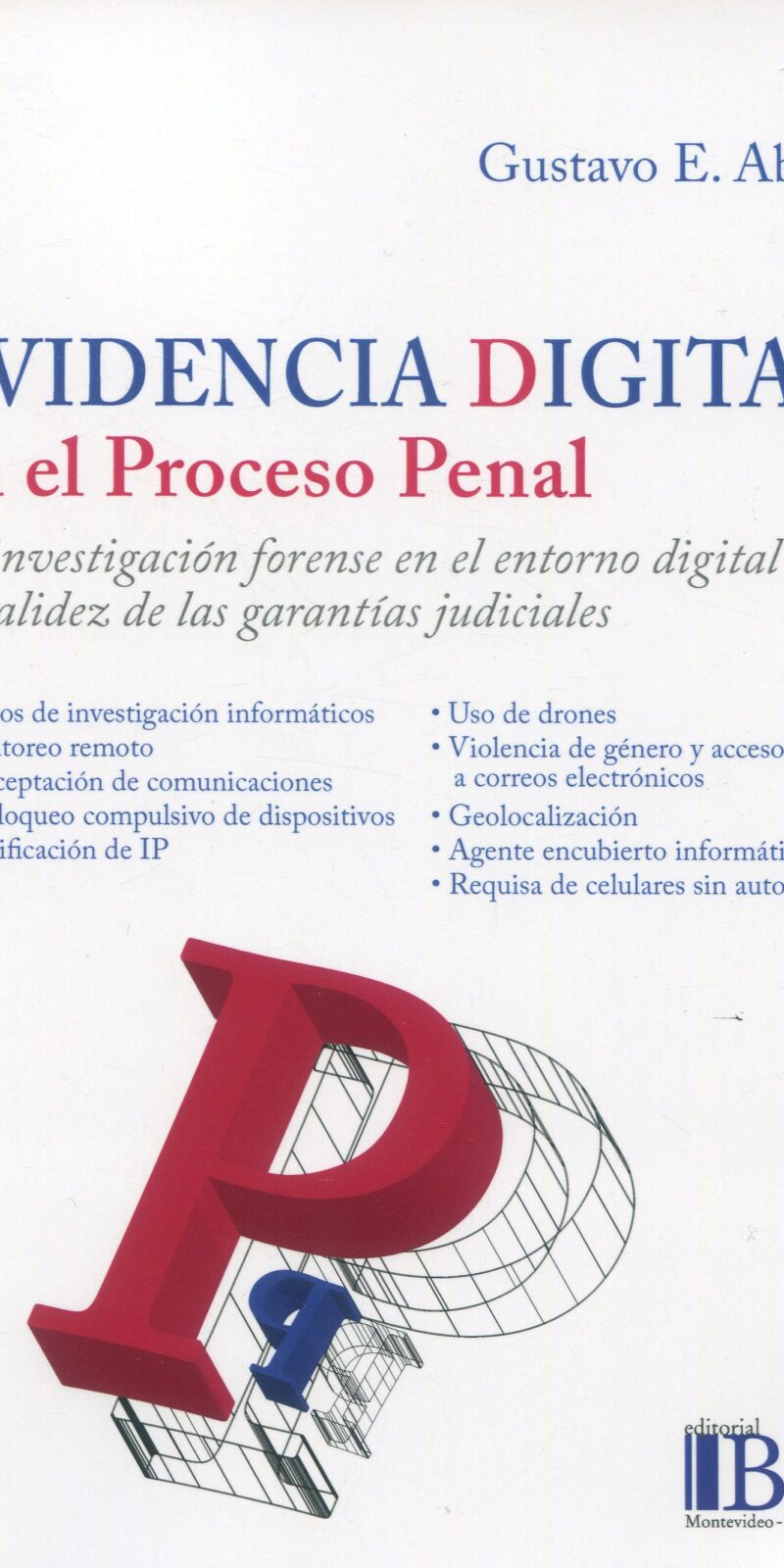 Evidencia digital en proceso penal 9789915650777