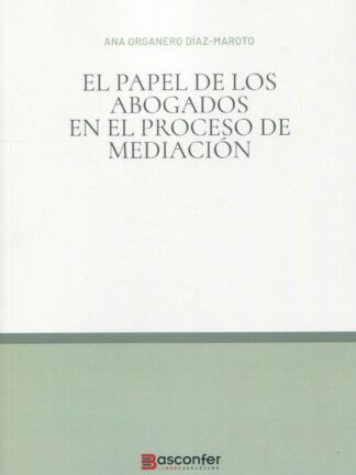 Papel de los abogados en el proceso de mediación