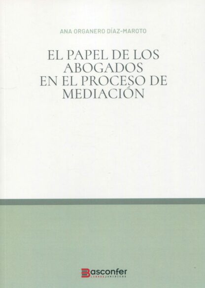 Papel de los abogados en el proceso de mediación