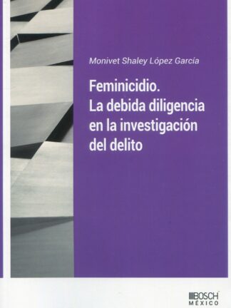 Feminicidio. La debida diligencia en la investigación del delito