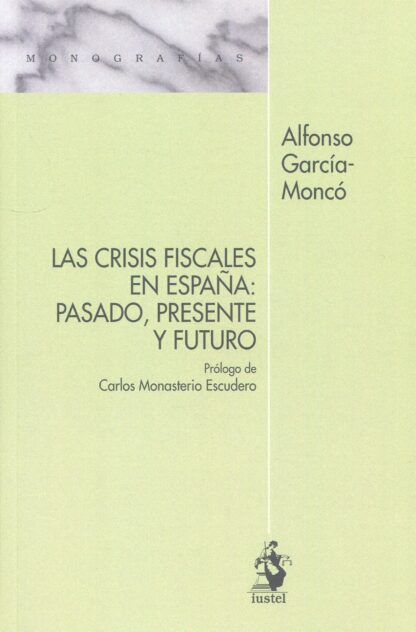 Crisis fiscales en España: pasado, presente y futuro