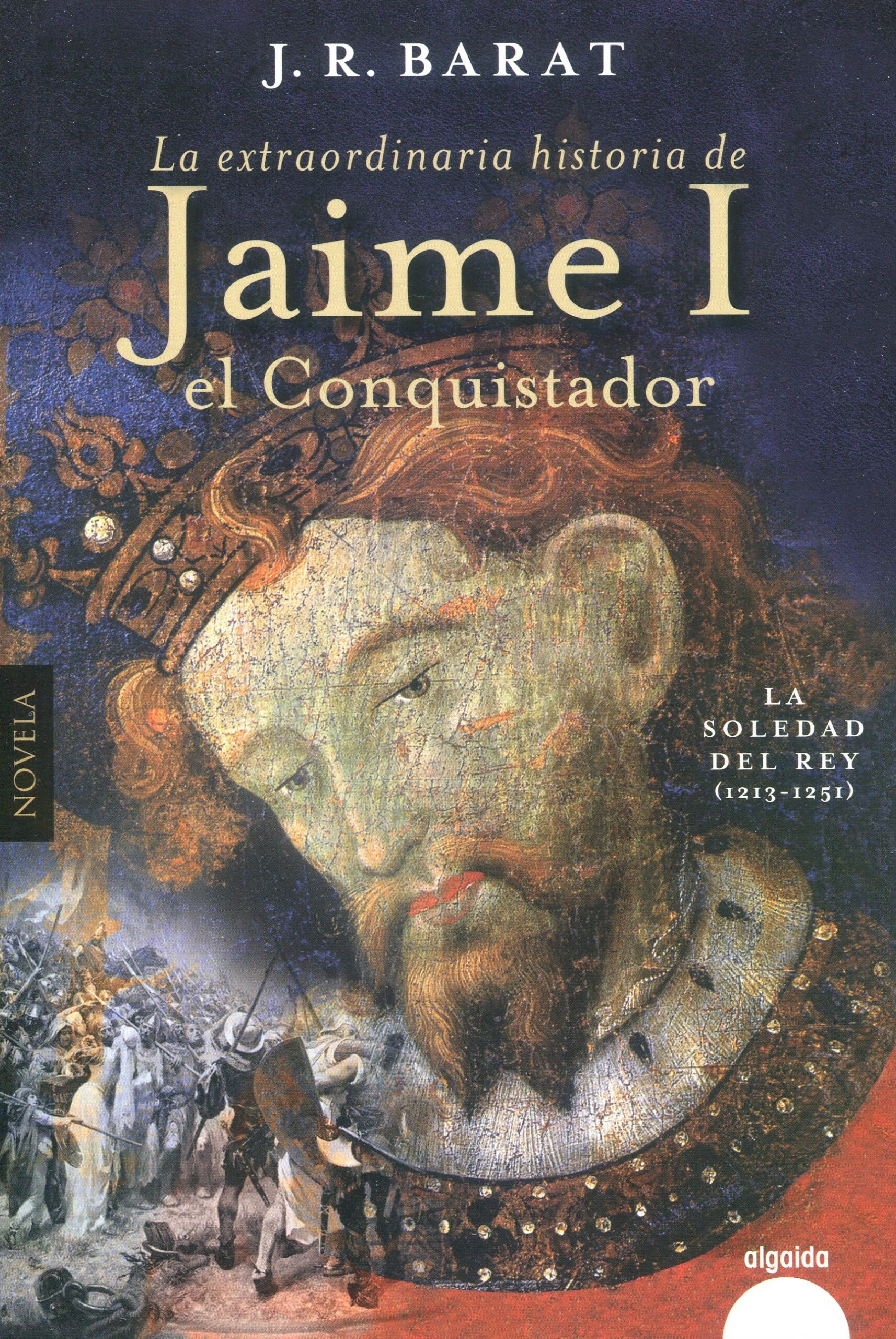 Extraordinaria historia del rey Jaime I 9788491898221