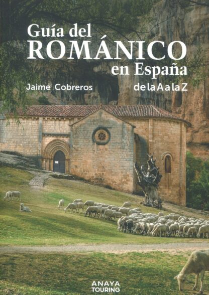 Guía del Románico en España