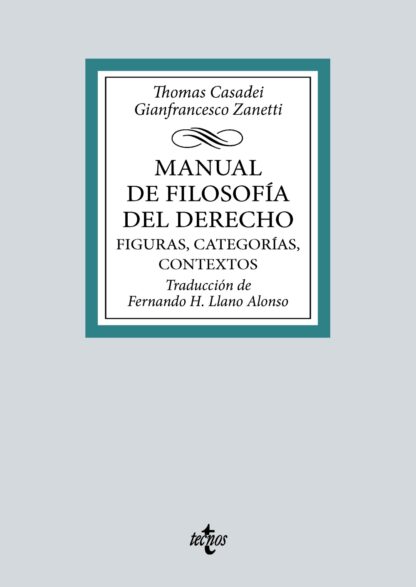 Manual de Filosofía del Derecho. Figuras, categorías, contextos