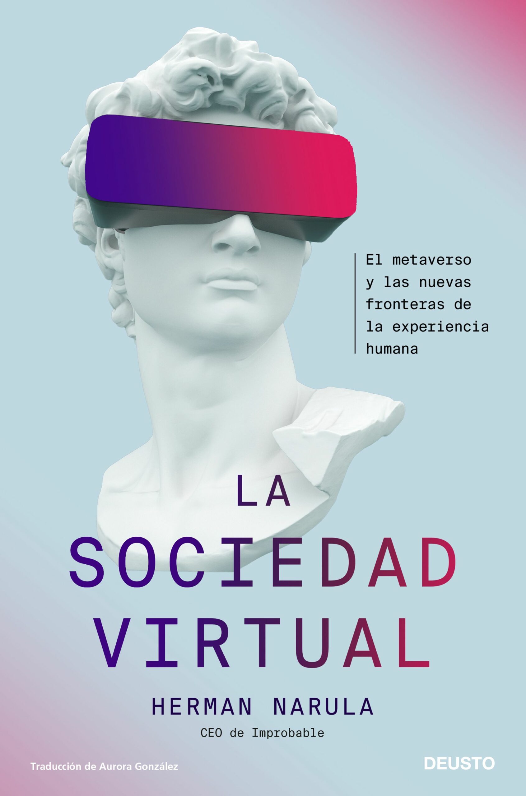 La sociedad virtual El metaverso y las nuevas fronteras -9788423435357
