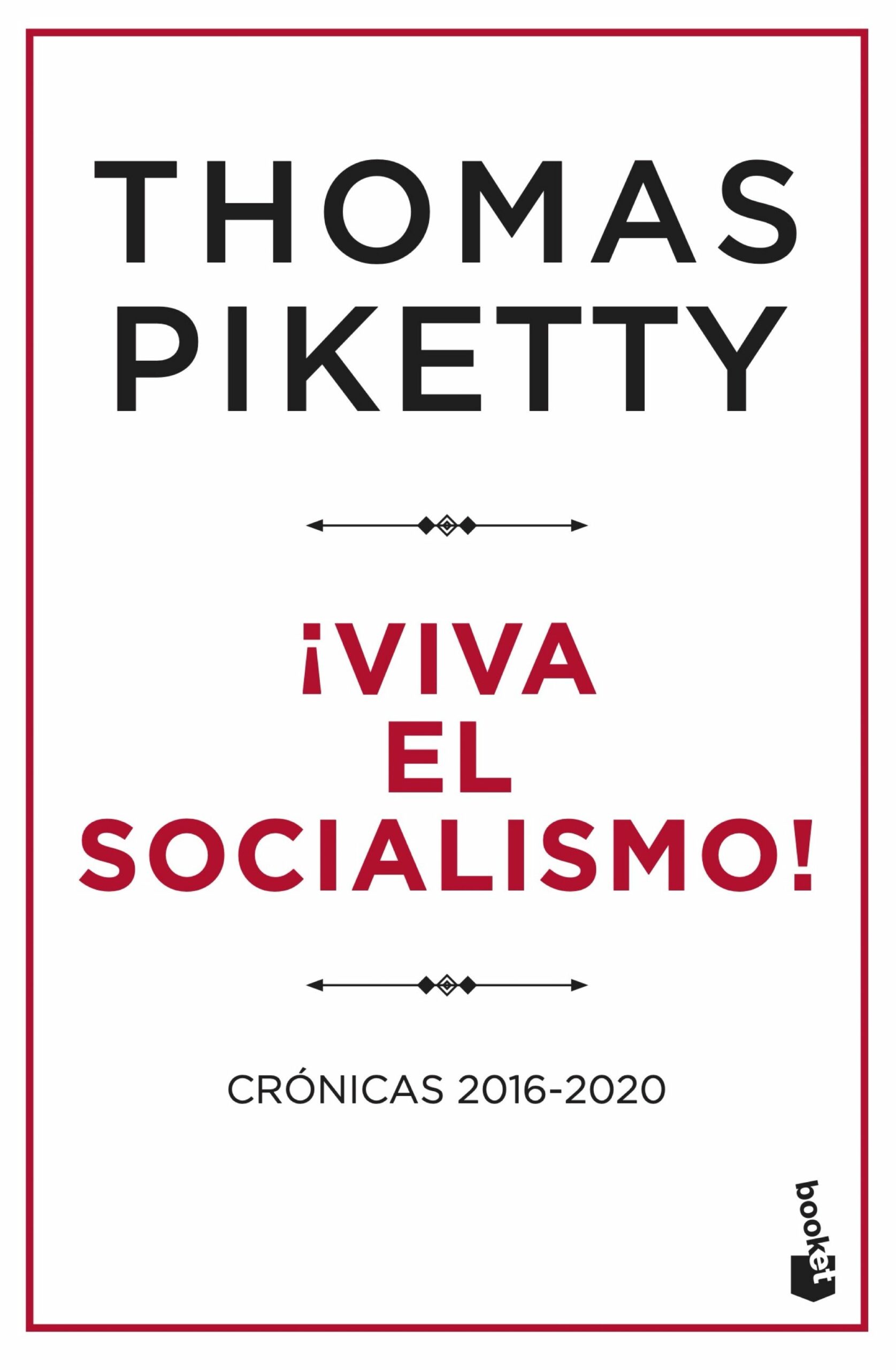 ¡Viva el socialismo! Crónicas 2016-2020 -9788423435401