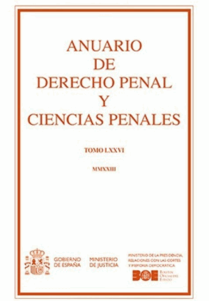 Anuario de Derecho Penal y Ciencias Penales Tomo LXXVI, MMXXIII