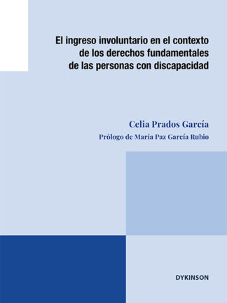 Ingreso involuntario en el contexto de los derechos fundamentales de las personas con discapacidad