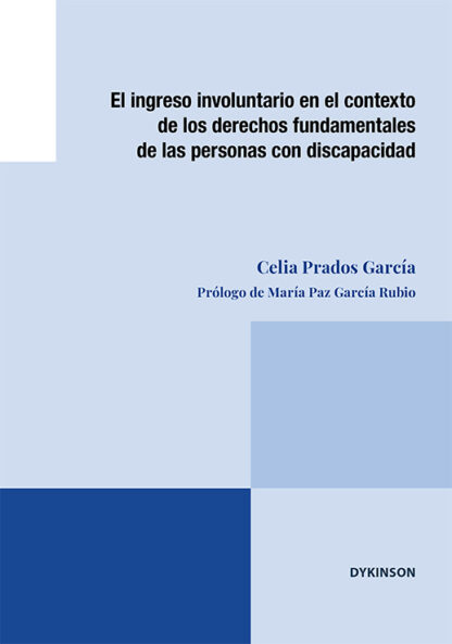Ingreso involuntario en el contexto de los derechos fundamentales de las personas con discapacidad