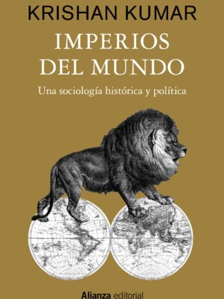 Imperios del mundo Una sociología histórica y política
