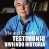 Testimonio. Viviendo historia