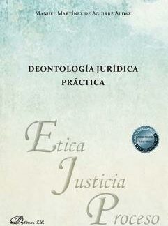 Deontología jurídica práctica