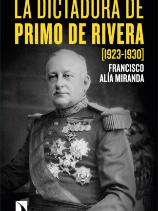 La dictadura de Primo de Rivera (1923-1930) Paradojas y contradicciones del nuevo régimen