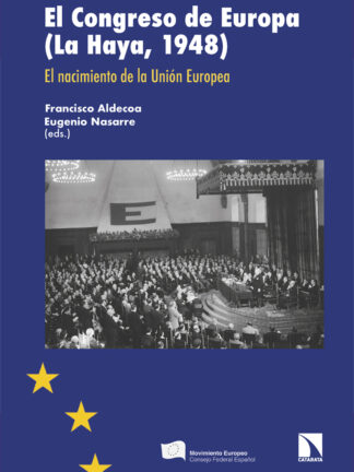El Congreso de Europa (La Haya, 1948). El nacimiento de la Unión Europea