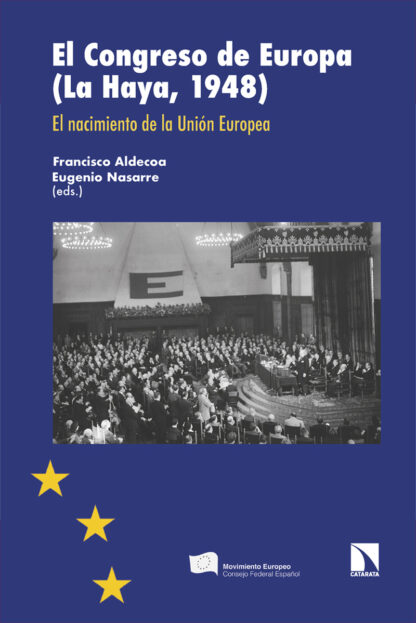 El Congreso de Europa (La Haya, 1948). El nacimiento de la Unión Europea