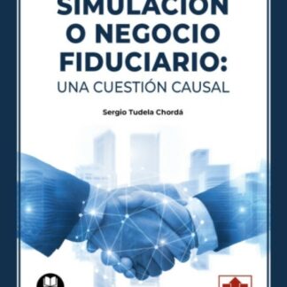 Simulación o negocio fiduciario: una cuestión causal