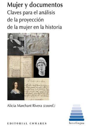 Mujer y documentos. Claves para el análisis de la proyección de la mujer en la historia