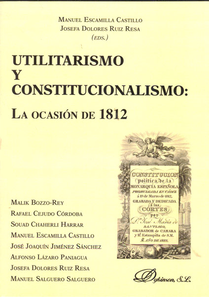Utilitarismo y Constitucionalismo: La ocasión de 1812 9788415454670