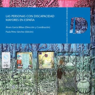 Las personas con discapacidad mayores en España