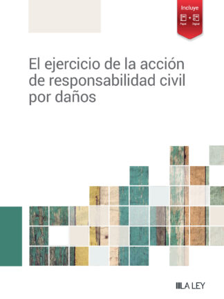 Ejercicio de la acción de responsabilidad civil por daños