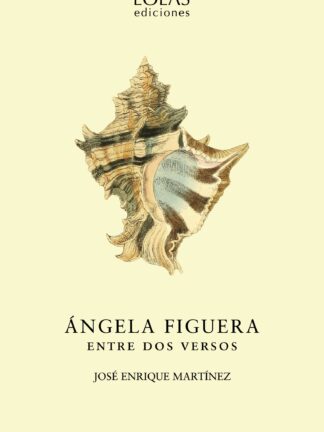 Ángela Figuera. Entre dos versos