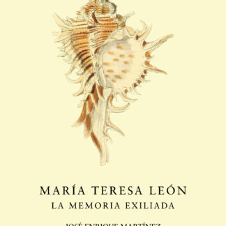 María Teresa León. La memoria exiliada