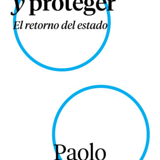 Controlar y proteger. El retorno del Estado