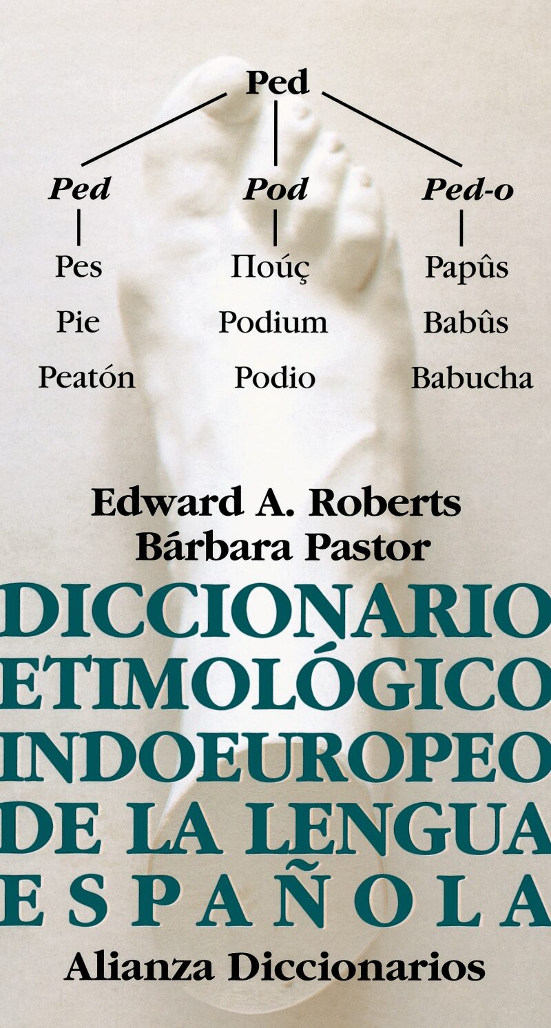 Diccionario Etimológico Indoeuropeo de la Lengua Española