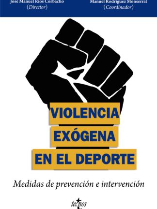 Violencia exógena en el deporte. Medidas de prevención e intervención
