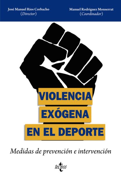 Violencia exógena en el deporte. Medidas de prevención e intervención