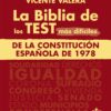 La BIBLIA de los Test más difíciles de La Constitución Española de 1978