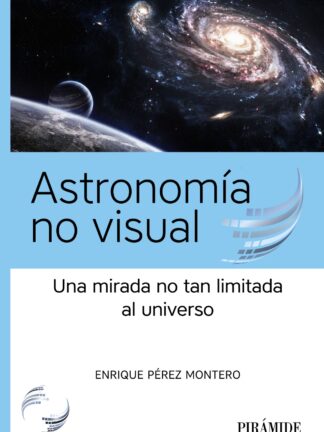 Astronomía no visual. Una mirada no tan limitada al universo