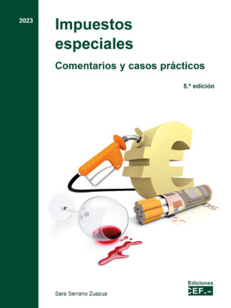 Impuestos especiales 2023. Comentarios y casos prácticos