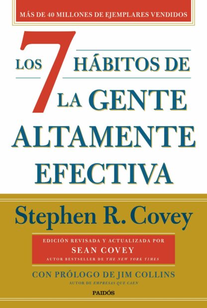 Los 7 hábitos de la gente altamente efectiva. Edición conmemorativa por el 30 aniversario