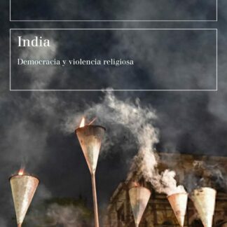 India. Democracia y violencia religiosa